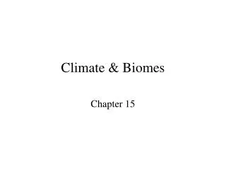 Climate &amp; Biomes
