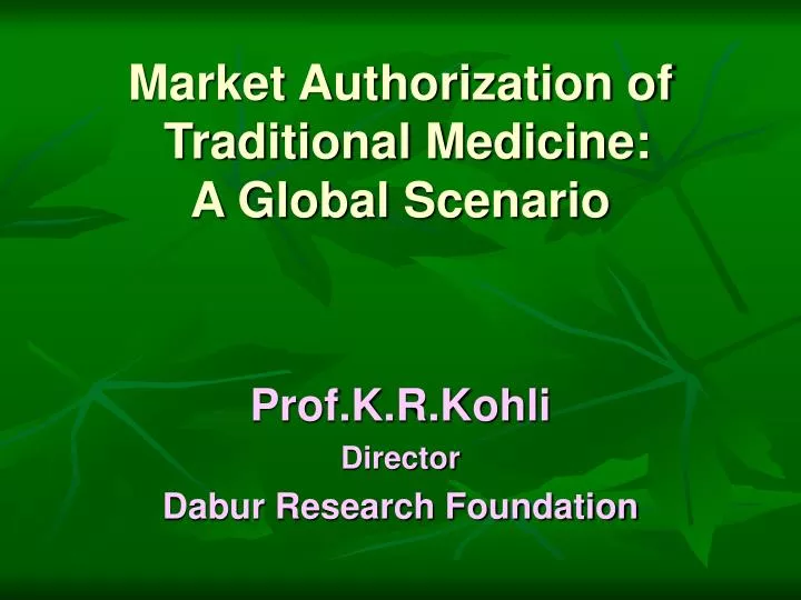 market authorization of traditional medicine a global scenario