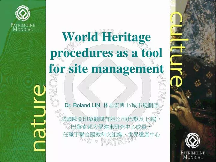 world heritage procedures as a tool for site management