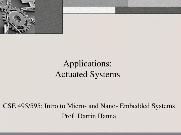 applications actuated systems