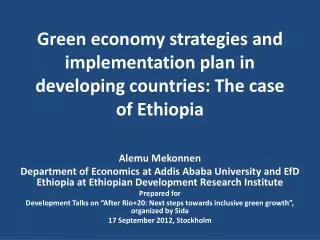 Green economy strategies and implementation plan in developing countries: The case of Ethiopia