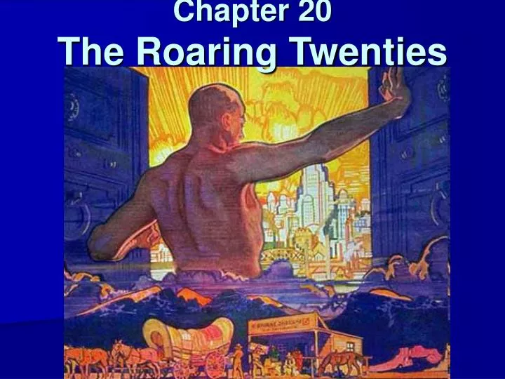 chapter 20 the roaring twenties