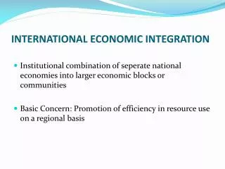 INTERNATIONAL ECONOMIC INTEGRATION