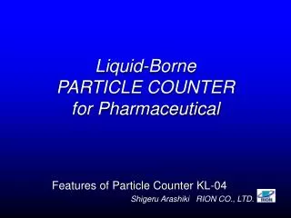 Liquid-Borne PARTICLE COUNTER for Pharmaceutical