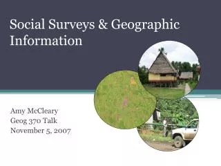 Social Surveys &amp; Geographic Information