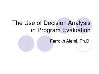 The Use of Decision Analysis in Program Evaluation