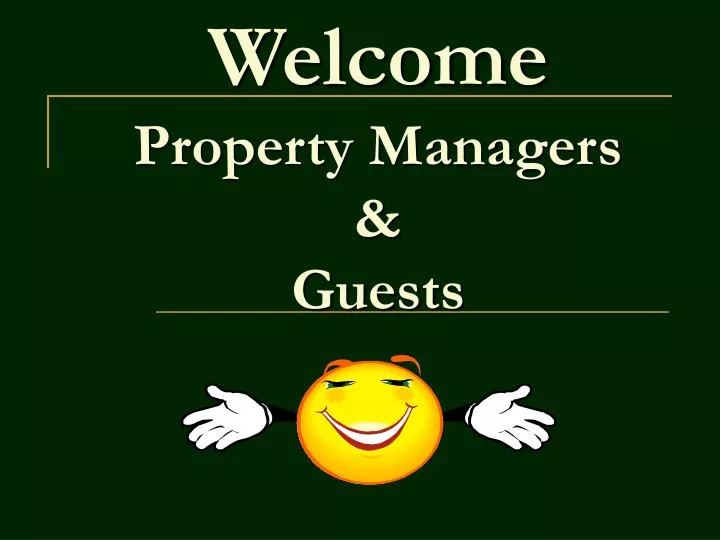 welcome property managers guests