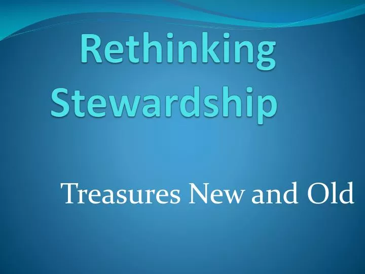 rethinking stewardship