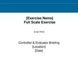 [Exercise Name] Full Scale Exercise