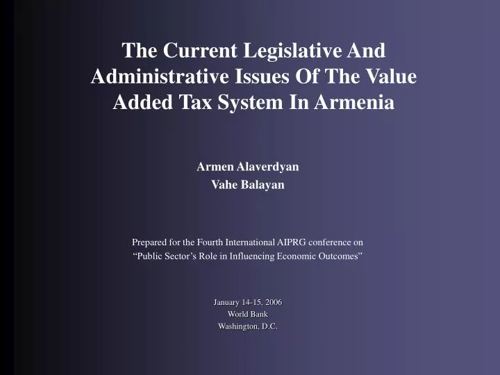 the current legislative and administrative issues of the value added tax system in armenia