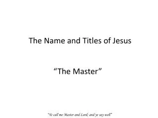 The Name and Titles of Jesus