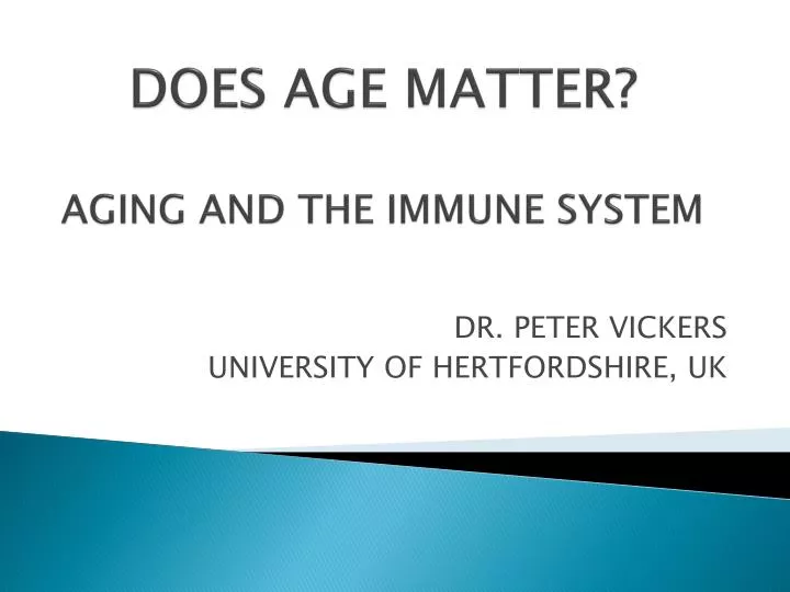 does age matter aging and the immune system