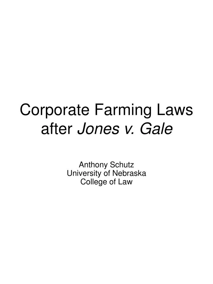 corporate farming laws after jones v gale
