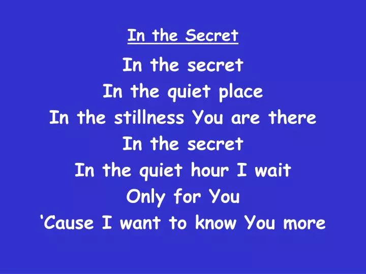 in the secret