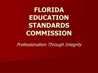 FLORIDA EDUCATION STANDARDS COMMISSION