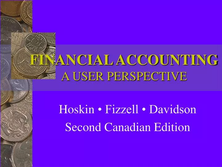 financial accounting a user perspective