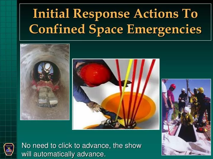 initial response actions to confined space emergencies