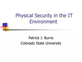 Physical Security in the IT Environment