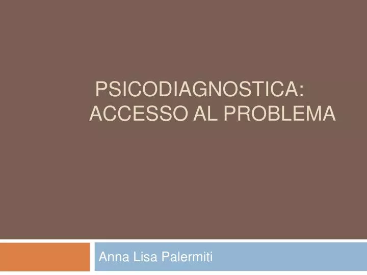 psicodiagnostica accesso al problema
