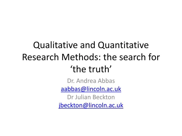 qualitative and quantitative research methods the search for the truth