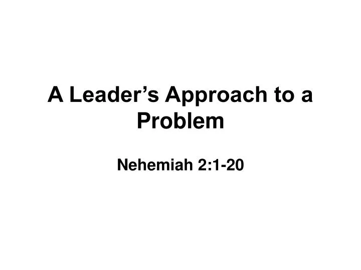 a leader s approach to a problem