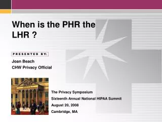 When is the PHR the LHR ?