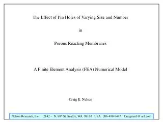 The Effect of Pin Holes of Varying Size and Number in Porous Reacting Membranes A Finite Element Analysis (FEA) Numerica