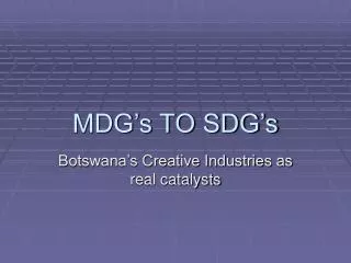 MDG’s TO SDG’s