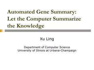 Automated Gene Summary: Let the Computer Summarize the Knowledge