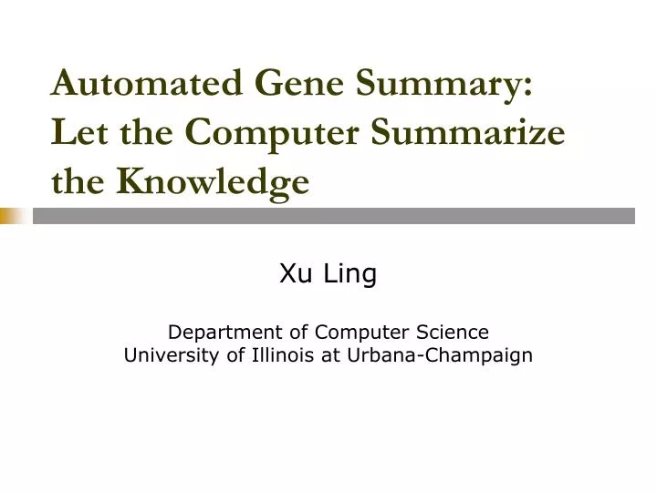 automated gene summary let the computer summarize the knowledge