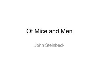 Of Mice and Men