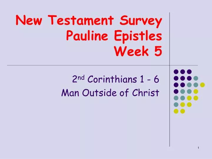 new testament survey pauline epistles week 5