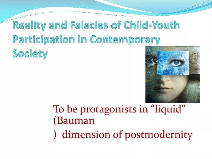 reality and falacies of child youth participation in contemporary society