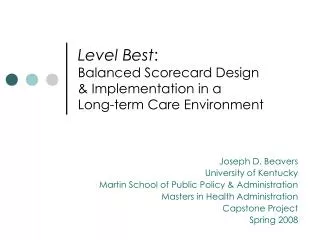 Level Best : Balanced Scorecard Design &amp; Implementation in a Long-term Care Environment