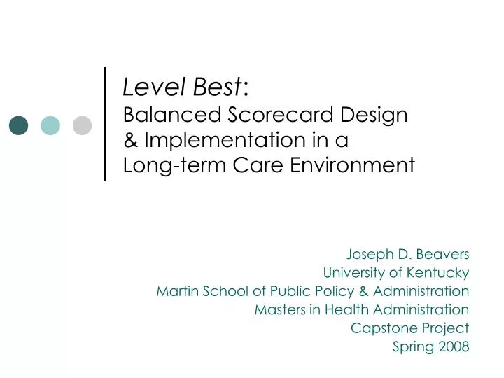 level best balanced scorecard design implementation in a long term care environment