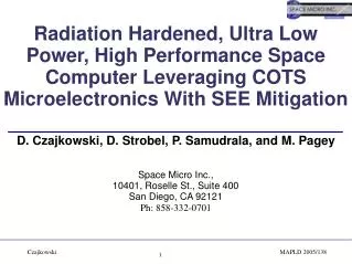 Radiation Hardened, Ultra Low Power, High Performance Space Computer Leveraging COTS Microelectronics With SEE Mitigatio