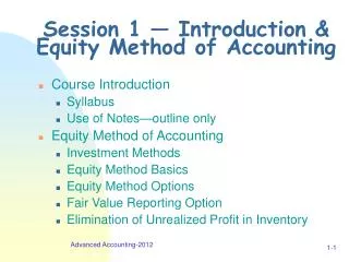 Session 1 — Introduction &amp; Equity Method of Accounting