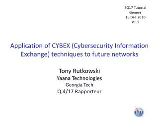 Application of CYBEX (Cybersecurity Information Exchange) techniques to future networks