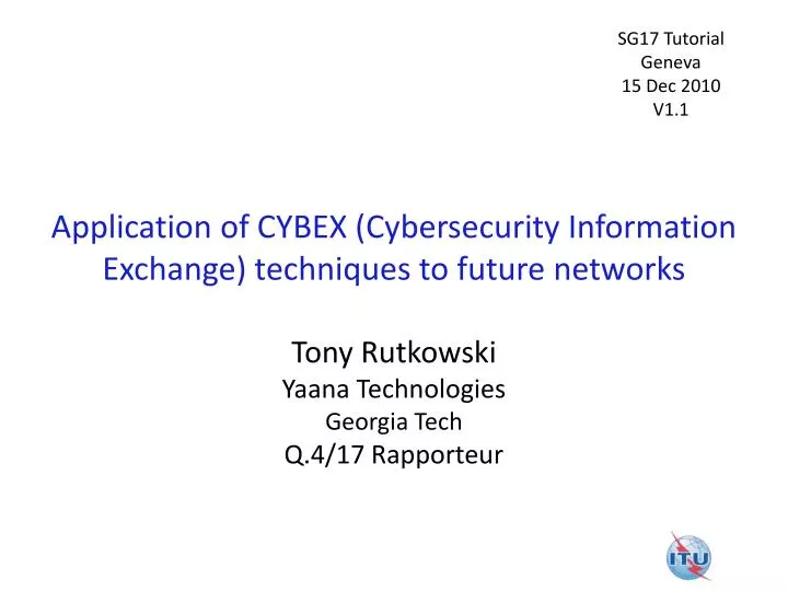 application of cybex cybersecurity information exchange techniques to future networks