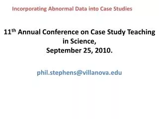 Incorporating Abnormal Data into Case Studies