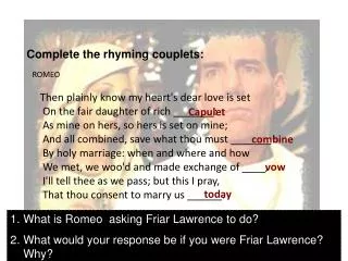 Complete the rhyming couplets:
