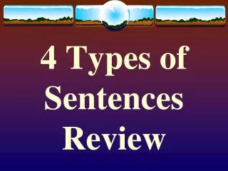 4 Types of Sentences Review