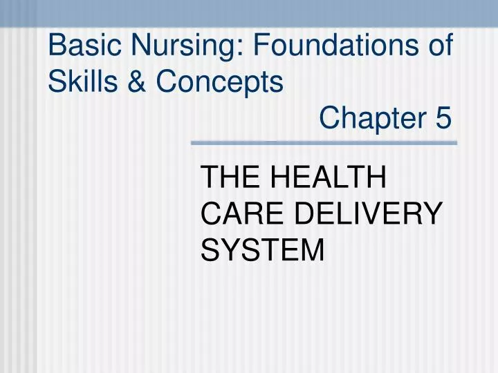 basic nursing foundations of skills concepts chapter 5
