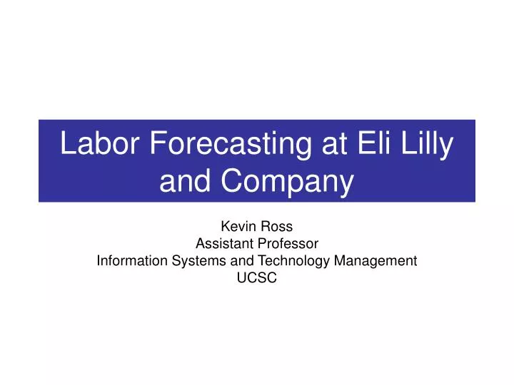 labor forecasting at eli lilly and company