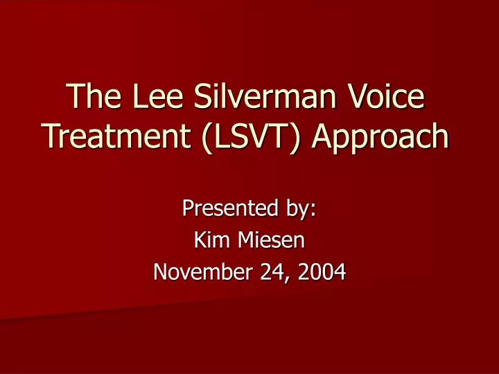 the lee silverman voice treatment lsvt approach