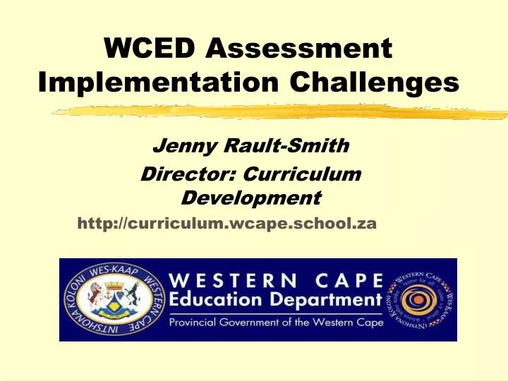wced assessment implementation challenges