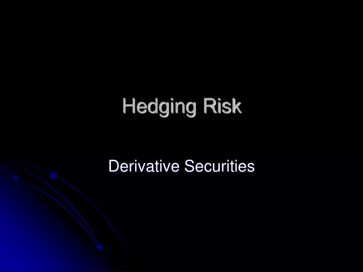 hedging risk