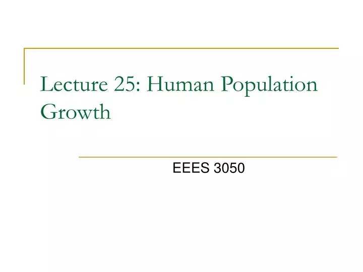 lecture 25 human population growth
