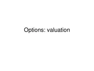 Options: valuation