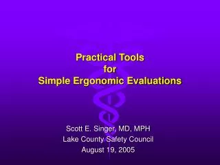 Practical Tools for Simple Ergonomic Evaluations